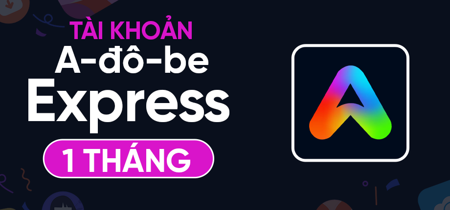 A-đô-be Express 1 tháng - Tài khoản